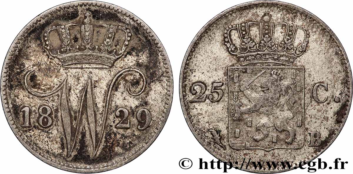 NETHERLANDS 25 Cents monogramme Guillaume Ier 1829 Bruxelles AU 