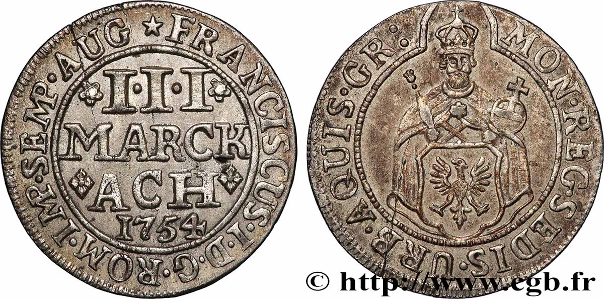 ALEMANIA - AQUIGRáN 3 Marck François Ier Ville d’Aix-la-Chapelle 1754  MBC+ 