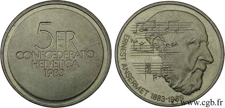 SUISSE 5 Francs 100e anniversaire de la naissance du chef d’orchestre Ernest Ansermet 1983 Berne - B SUP 