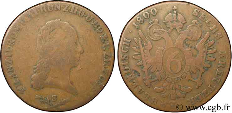 AUSTRIA 6 Kreuzer François II / aigle bicéphale 1800 Schmollnitz - S BC 