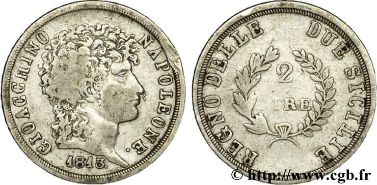 ITALIEN - KÖNIGREICH BEIDER SIZILIEN 2 Lire Joachim Murat (Gioachino Napoleone) Roi des deux Siciles variété avec points après ‘Napoleone’ et ‘1813’ 1813  fSS 