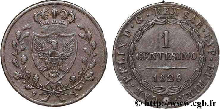 ITALIEN - KÖNIGREICH SARDINIEN 1 Centesimo Charles Félix, roi de Sardaigne “L” 1826 Turin SS 