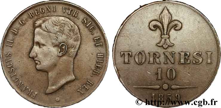 ITALIA - REGNO DELLE DUE SICILIE 10 Tornesi François II, roi de Naples et Sicile 1859 Naples BB 