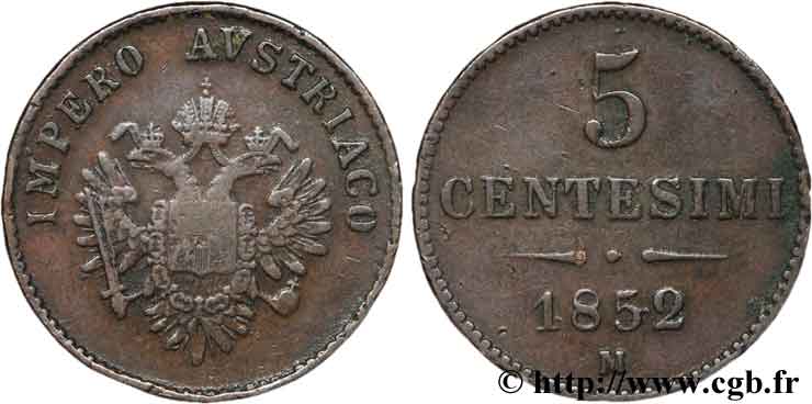 ITALY - LOMBARDY - VENETIA 5 Centesimi Empire autrichien 1852 Milan - M VF 