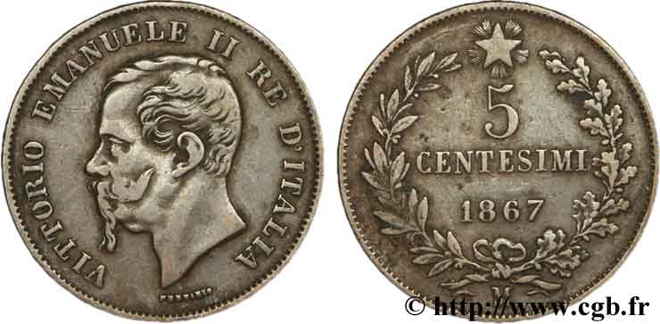 ITALIA 5 Centesimi Royaume d’Italie Victor Emmanuel II 1867 Milan - M BC+ 