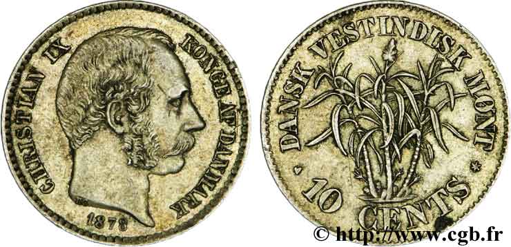 DANISH WEST INDIES (VIRGIN ISLANDS) 10 Cents Christian IX 1878 Copenhague AU 
