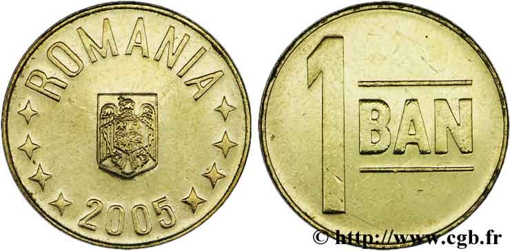 ROMANIA 1 Ban emblème nouveau Ban = 100 anciens Lei 2005  MS 