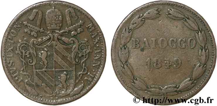 VATICAN AND PAPAL STATES 1 Baiocco frappé au nom de Pie IX an IV 1849 Rome VF 