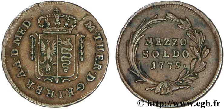 ITALY - LOMBARDY 1/2 Soldo Lombardie frappe au nom de Marie-Thérèse d’Autriche 1779 Milan AU 