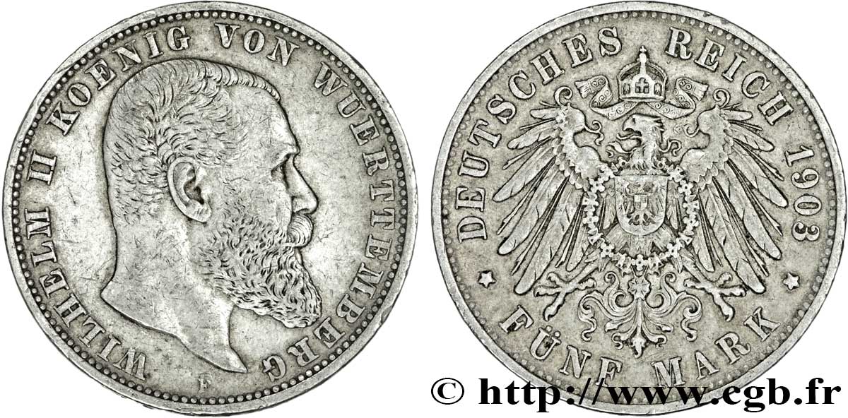 GERMANY - WÜRTTEMBERG 5 Mark Royaume du Wurtemberg Guillaume II de Wurtemberg / aigle impérial 1903 Stuttgart - F XF/AU 