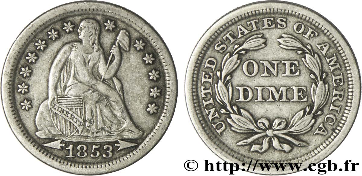 UNITED STATES OF AMERICA 10 Cents (1 Dime) Liberté assise variété avec date encadrée par des flèches 1853 Philadelphie XF 