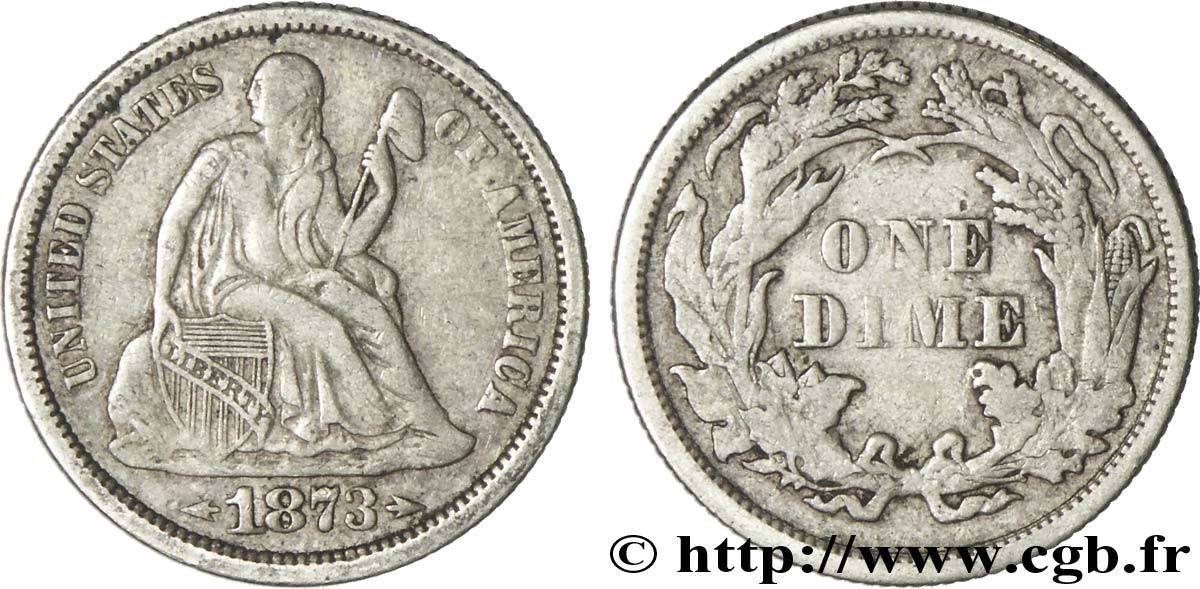 UNITED STATES OF AMERICA 10 Cents type Liberté assise 1873 Philadelphie XF 