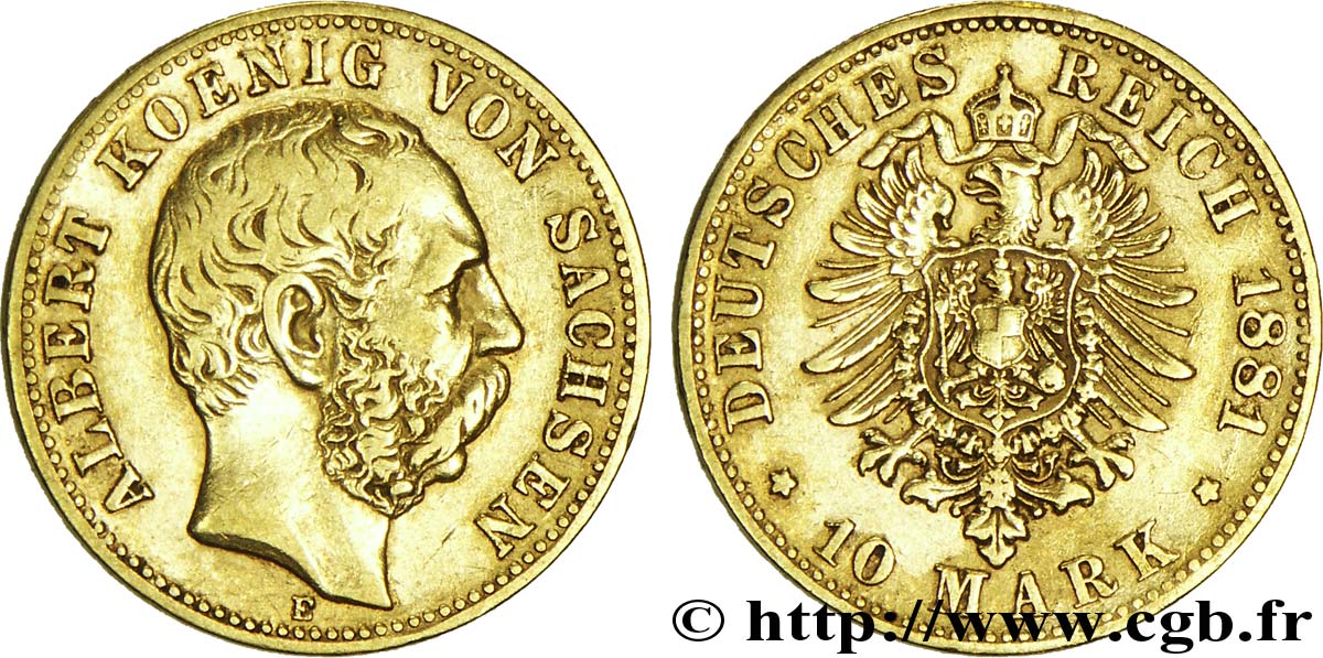 GERMANIA - SASSONIA 10 Mark Royaume de Saxe : Albert, roi de Saxe / aigle impérial 1881 Dresde - E BB 