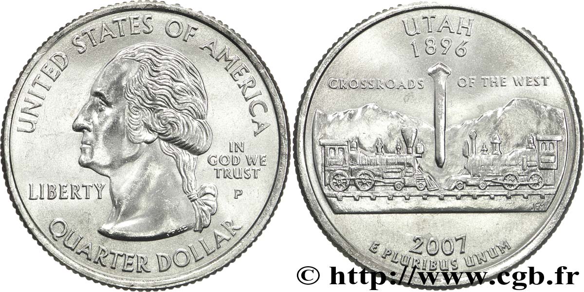 VEREINIGTE STAATEN VON AMERIKA 1/4 Dollar Utah : jonction du Central Pacific Railroad et Union Pacific Railroad à Promontory Point le 10 mai 1869 2007 Philadelphie - P fST 
