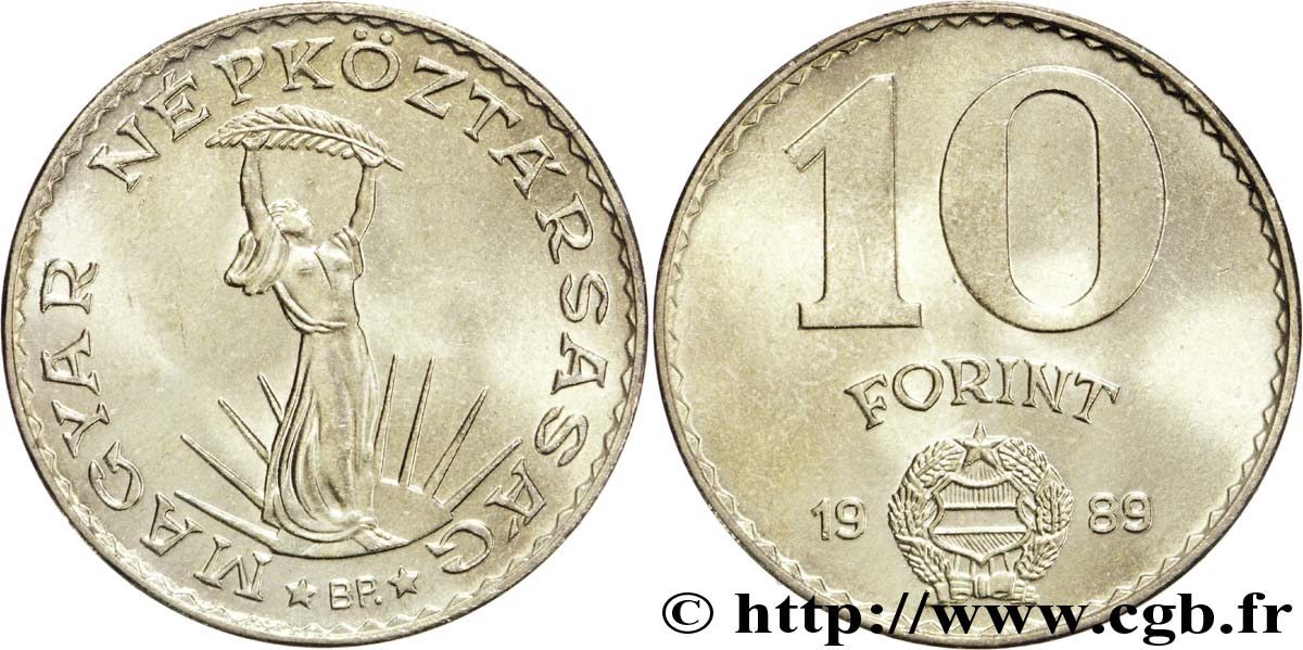 UNGHERIA 10 Forint “Liberté” 1989 Budapest MS 
