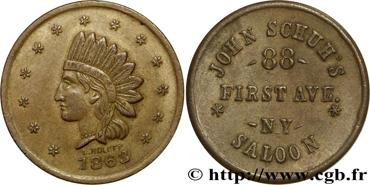 UNITED STATES OF AMERICA 1 Cent (1861-1864) “civil war token” tête d’indien / John Schuh Saloon 88 First Ave NY 1863  AU 
