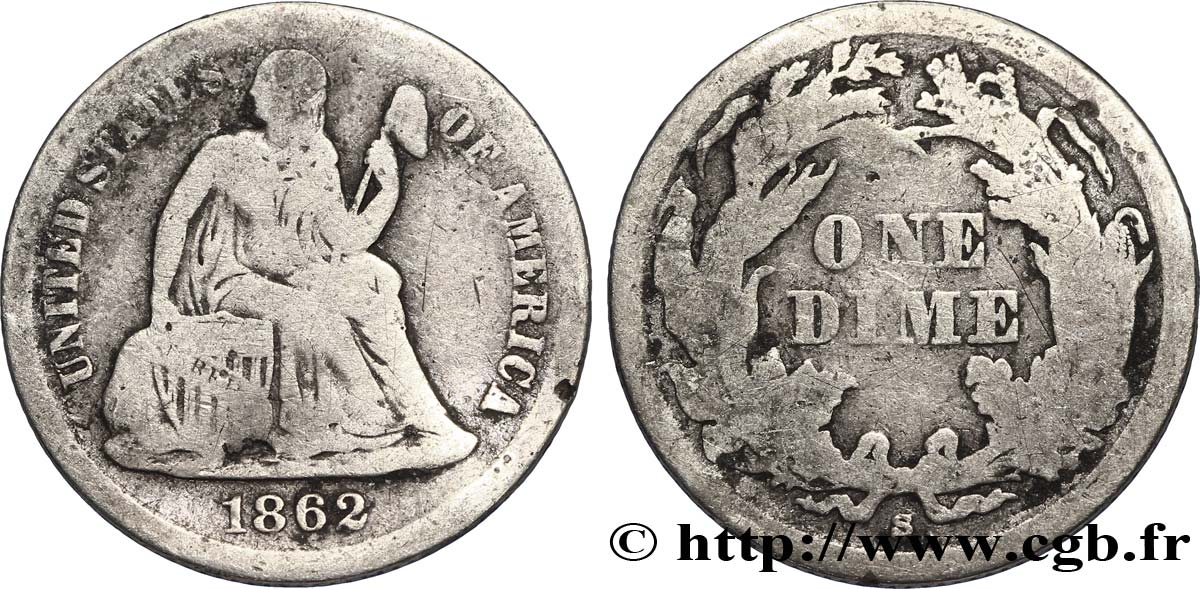 UNITED STATES OF AMERICA 1 Dime Liberté assise 1862 San Francisco - S VG 