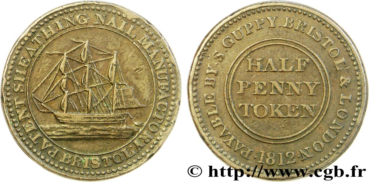 BRITISH TOKENS OR JETTONS 1/2 Penny Bristol (Somerset) Sheathing Nail Manufactury (fabrique de clous) voilier 1811  XF 