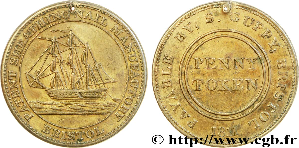 BRITISH TOKENS 1 Penny Bristol (Somerset) Sheathing Nail Manufactury (fabrique de clous) voilier / payable by S. Guppy 1811  XF 