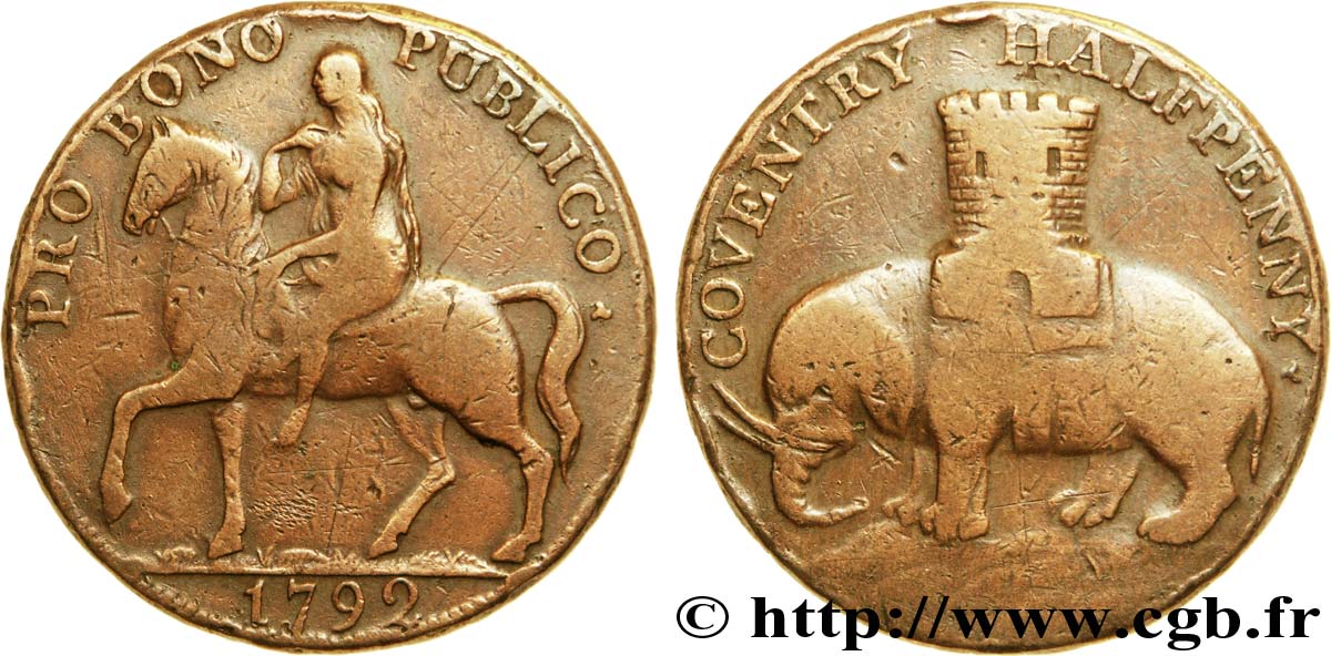 GETTONI BRITANICI 1/2 Penny Coventry (Warwickshire) Lady Godiva sur un cheval / tour sur un éléphant, “payable at the warehouse of Robert Reynold’s & co.” sur la tranche 1792  q.MB 