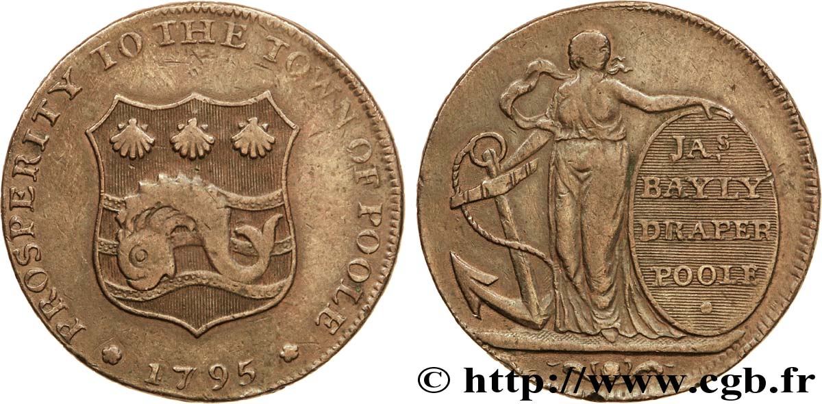 BRITISH TOKENS OR JETTONS 1/2 Penny Poole (Dorsetshire) James Bayl(e)y, drapier, Espérance tenant une ancre 1795  VF 