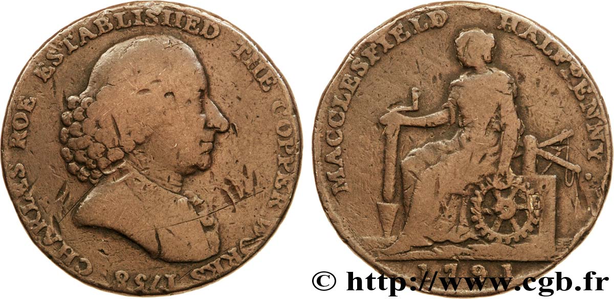 BRITISH TOKENS 1/2 Penny Macclesfield (Cheshire) Charles Roe / femme avec outils, “payable at Macclesfield Liverpool & Congleton 1791  VF 