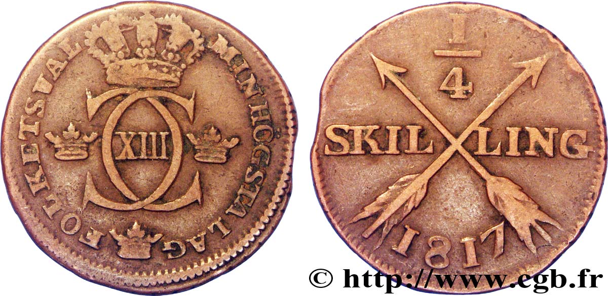 SVEZIA 1/4 Skilling monograme du roi Charles XIII 1817  q.BB 