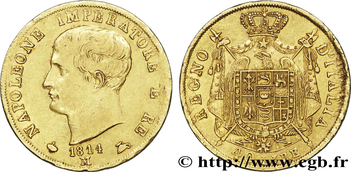 ITALY - KINGDOM OF ITALY - NAPOLEON I 40 Lire Napoléon Empereur et Roi d’Italie, 2e type à la tranche en creux, variété avec les pointes des hallebardes 1814 Milan - M XF 