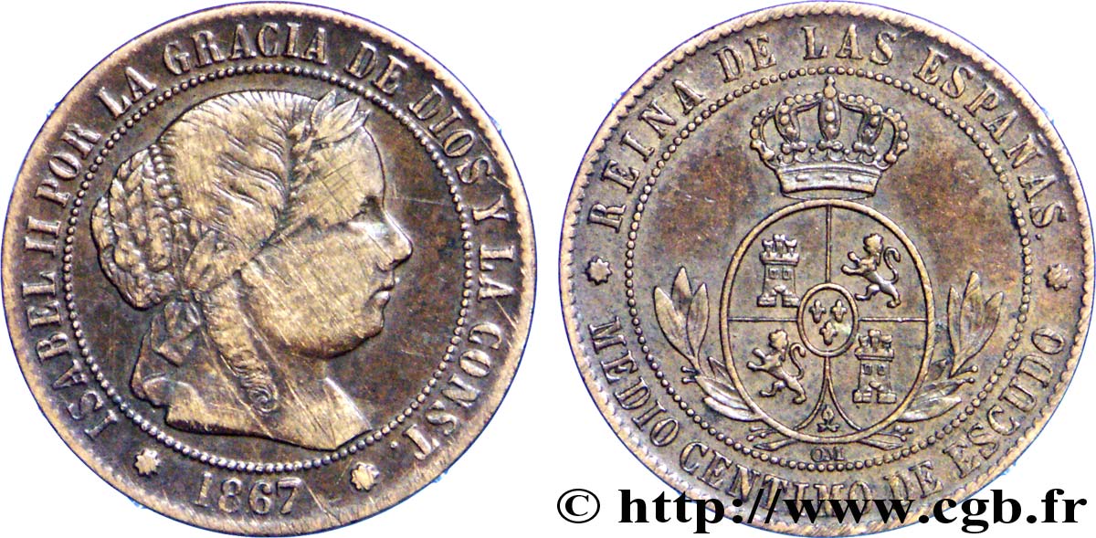 SPAGNA 1/2 (medio) Centimo de Escudo Isabelle II / écu couronné 1867 Oeschger Mesdach & CO BB 