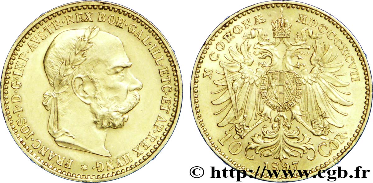 ÖSTERREICH 10 Corona or François Joseph Ier, 1er type / Aigle bicéphale couronné 1897 Vienne VZ 