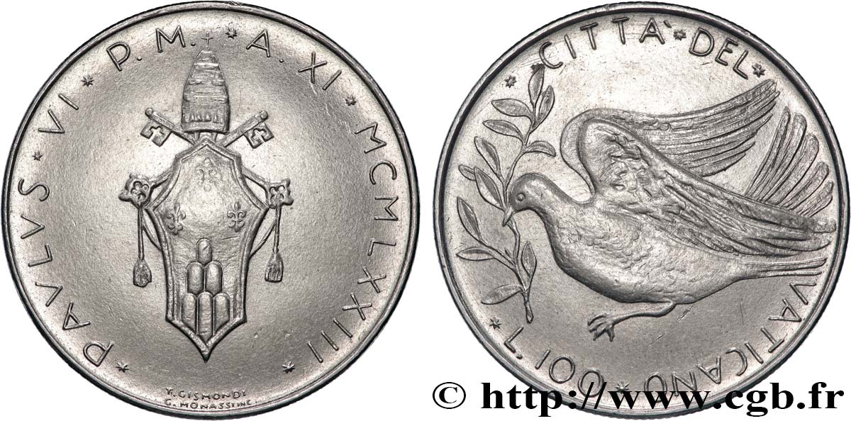VATICAN AND PAPAL STATES 100 Lire armes / colombe de la paix an XI du pontificat de Paul VI 1973 Rome AU 