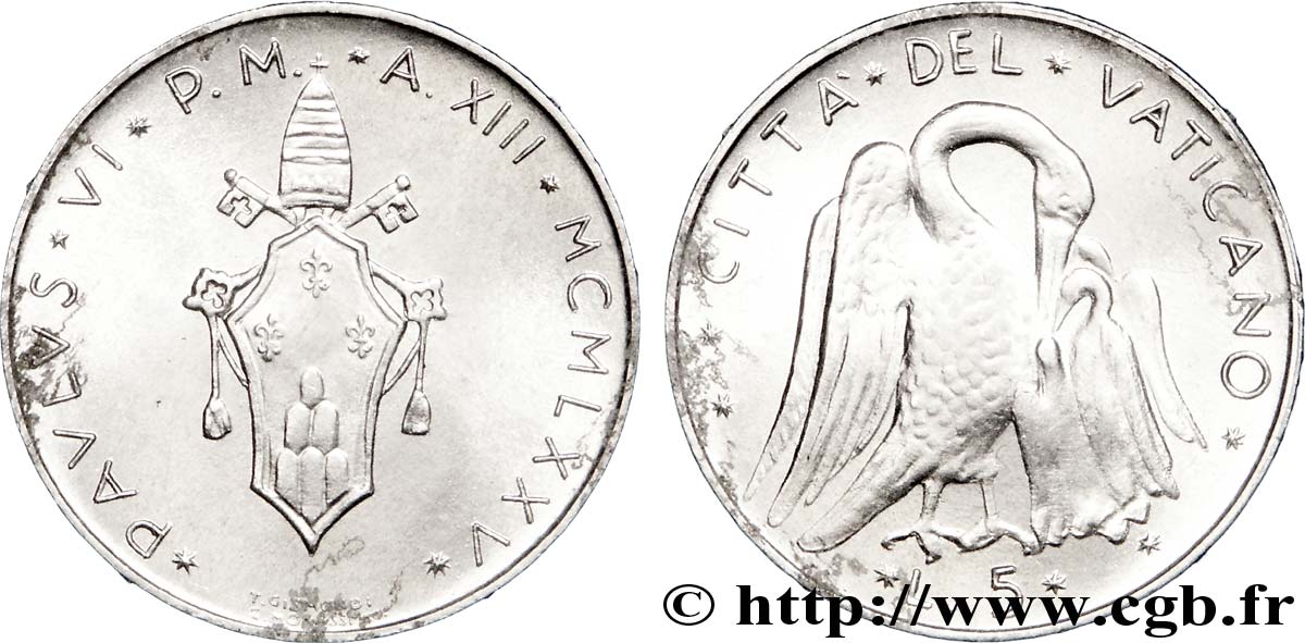 VATICANO Y ESTADOS PONTIFICIOS 5 Lire armes An XIII du pontificat de Paul VI / le pélican 1975 Rome EBC 