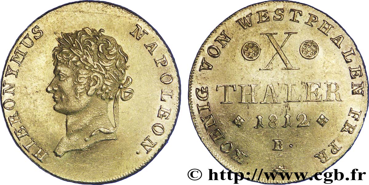 GERMANY - KINGDOM OF WESTPHALIA 10 Thaler en or, Jérôme Napoléon tête laurée 1812 Brunswick AU55 