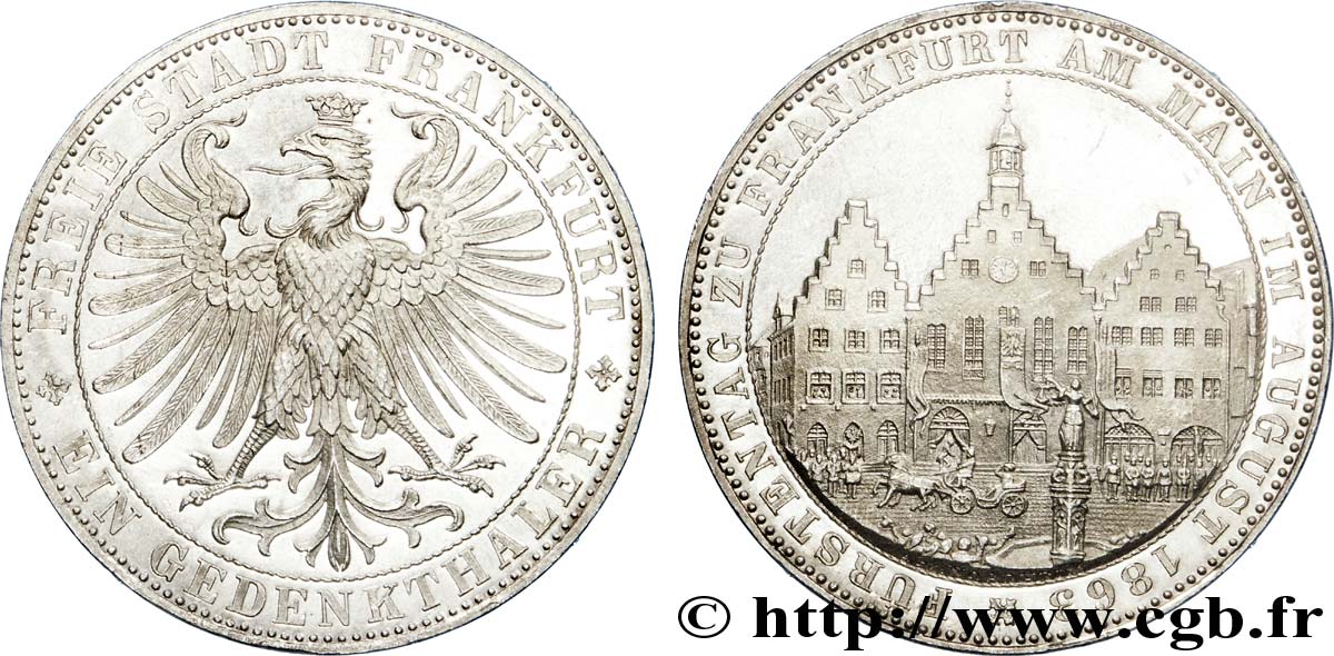 GERMANIA - LIBERA CITTA DE FRANCOFORTE 1 Gedenktaler du Congrès des Princes (Fürstentag) convoqué le 1er septembre 1863 à Francfort : aigle héraldique / vue de la ville 1863  SPL 