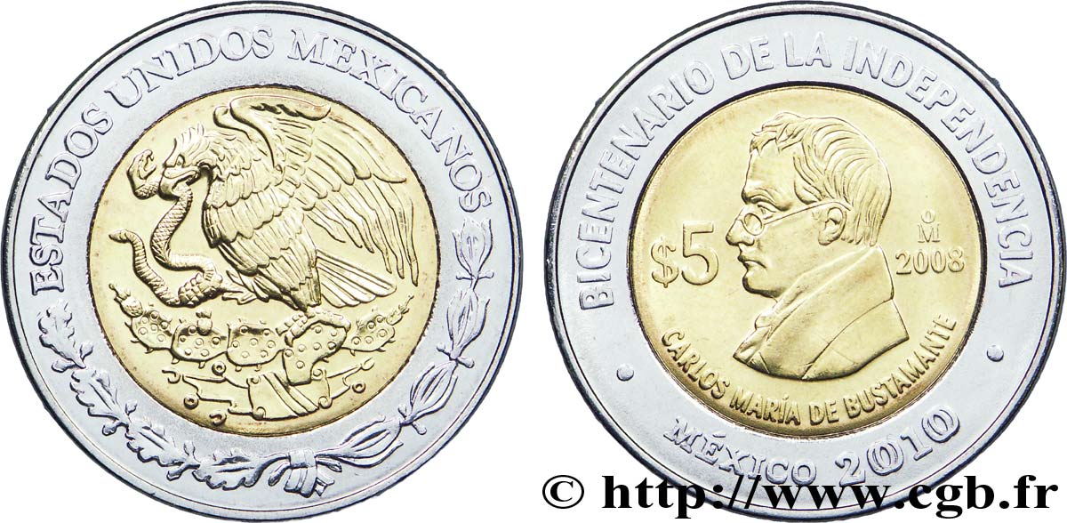 MEXICO 5 Pesos Bicentenaire de l’Indépendance : aigle / Carlos María de Bustamante 2008 Mexico AU 