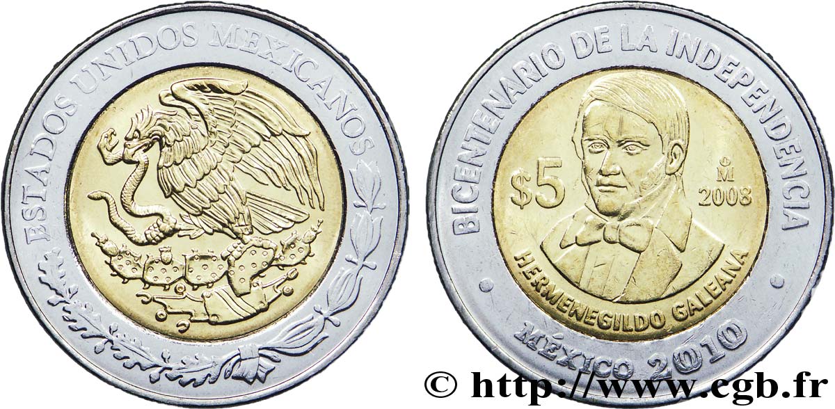 MEXICO 5 Pesos Bicentenaire de l’Indépendance : aigle / Hermenegildo Galeana 2008 Mexico AU 