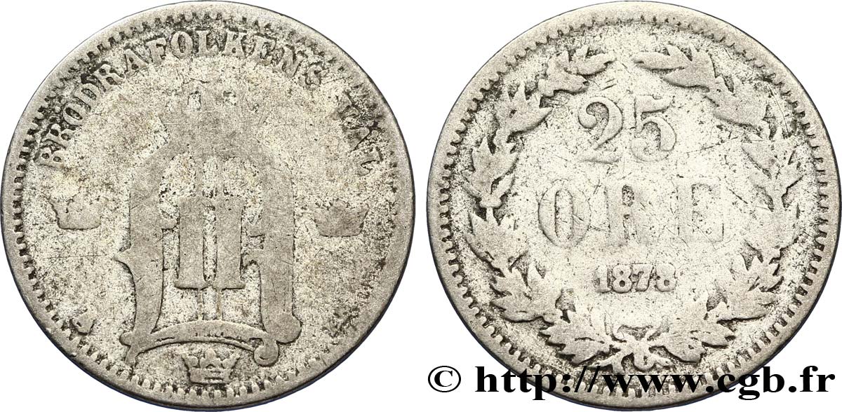 SVEZIA 25 Ore monogramme d’Oscar II de Suède et de Norvège, type à petit “25” 1878  MB 