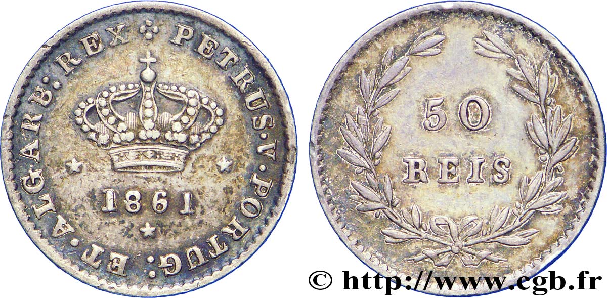 PORTUGAL 50 Réis frappe au nom de Pierre V (Pedro) 1861  AU 