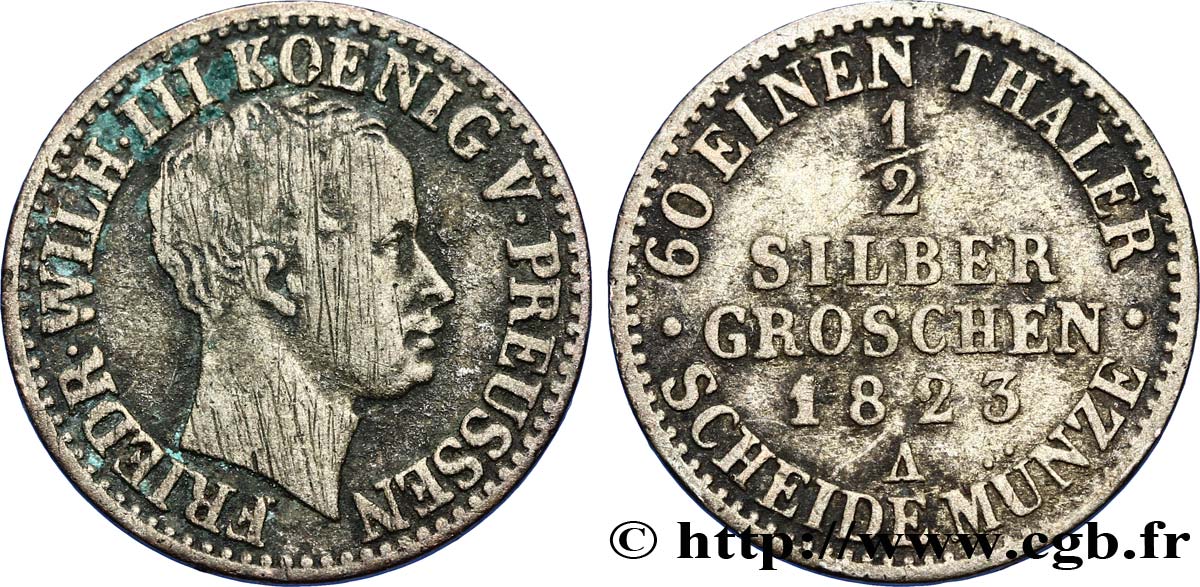 GERMANIA - PRUSSIA 1/2 Silbergroschen Frédéric-Guillaume III roi de Prusse 1823 Berlin q.BB 