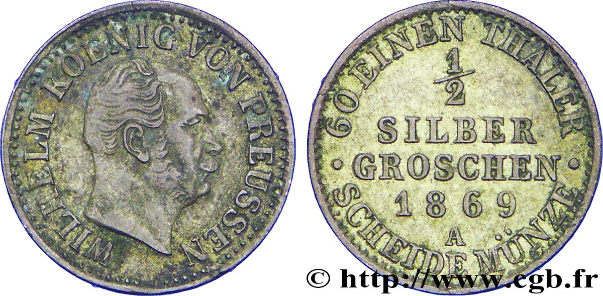 GERMANIA - PRUSSIA 1/2 Silber Groschen Guillaume roi de Prusse 1869 Berlin BB 