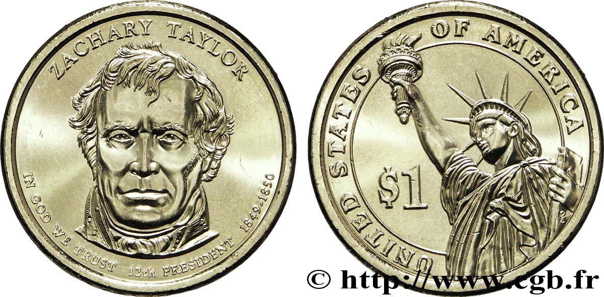 ÉTATS-UNIS D AMÉRIQUE 1 Dollar Présidentiel Zachary Taylor/ statue de la liberté type tranche B 2009 Denver SPL 
