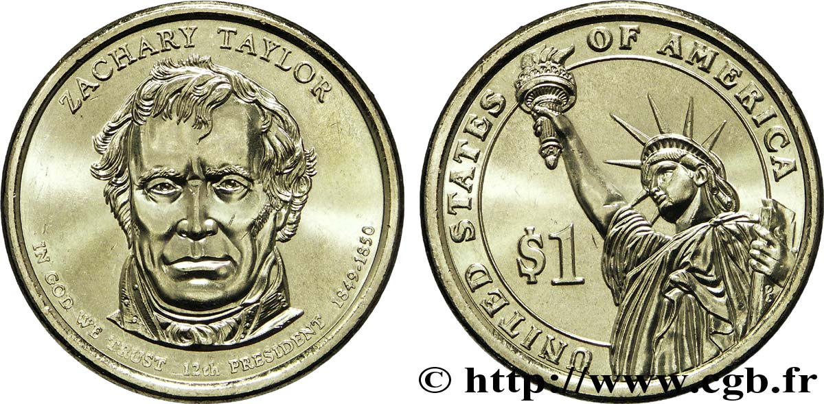 UNITED STATES OF AMERICA 1 Dollar Présidentiel Zachary Taylor/ statue de la liberté type tranche A 2009 Denver MS 