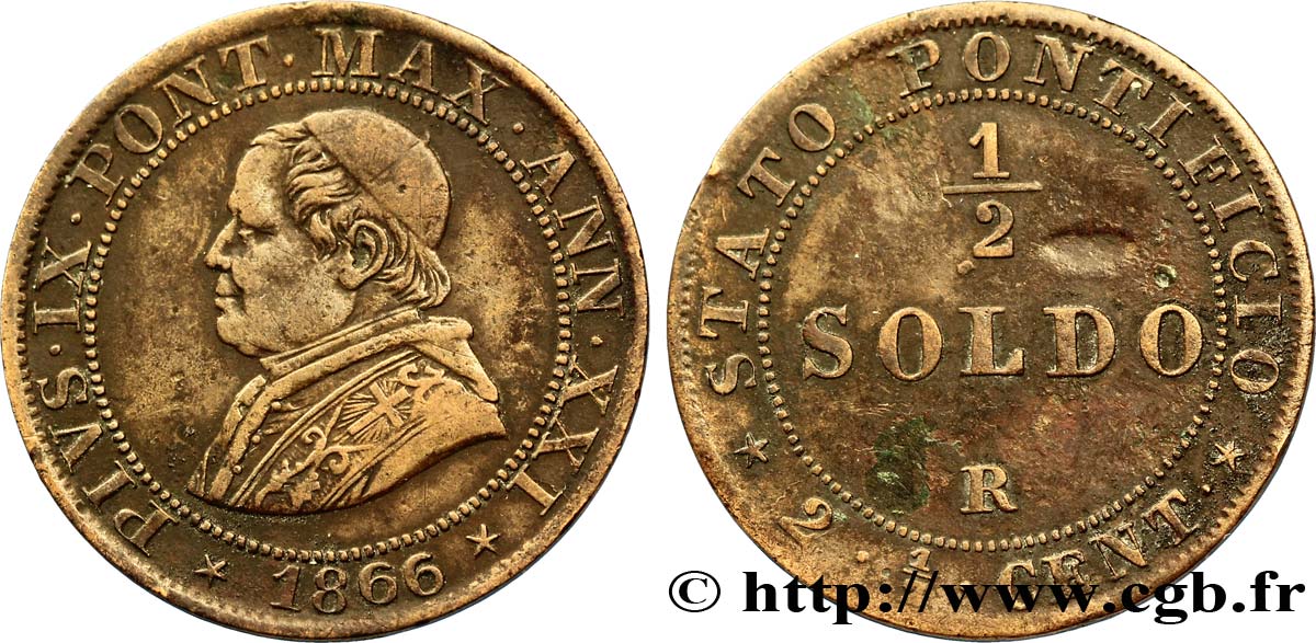 VATICANO Y ESTADOS PONTIFICIOS 1/2 Soldo (2 1/2 centesimi) Pie IX an XXI type petit buste 1866 Rome BC+ 