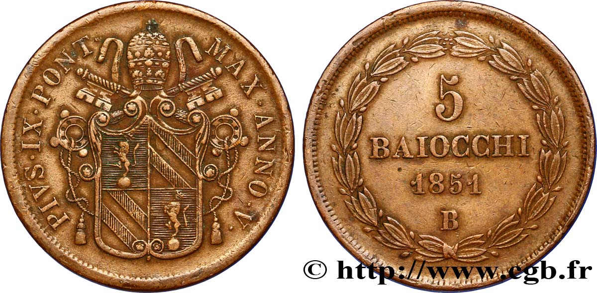 VATICAN AND PAPAL STATES 5 Baiocchi frappé au nom de Pie IX an V 1851 Bologne - B XF 
