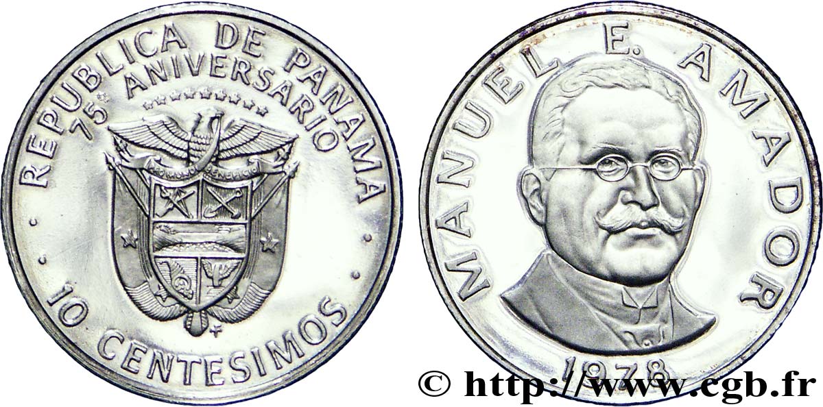 PANAMA 10 Centesimos 75e anniversaire de l’indépendance : emblème / Manuel E. Amador 1978  MS 