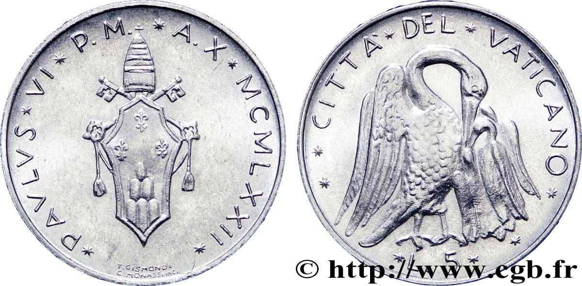 VATICANO E STATO PONTIFICIO 5 Lire armes An X du pontificat de Paul VI / le pélican 1972 Rome MS 