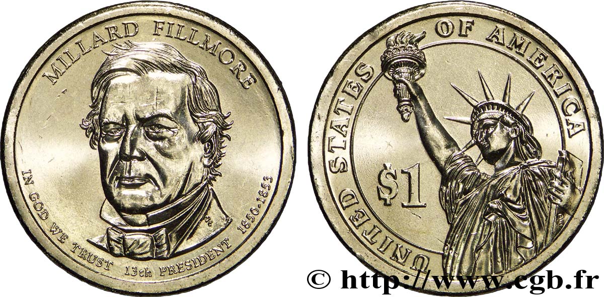 UNITED STATES OF AMERICA 1 Dollar Présidentiel Millard Fillmore / statue de la liberté type tranche A 2010 Philadelphie - P MS 