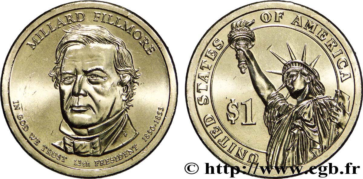 STATI UNITI D AMERICA 1 Dollar Présidentiel Millard Fillmore / statue de la liberté type tranche B 2010 Denver MS 