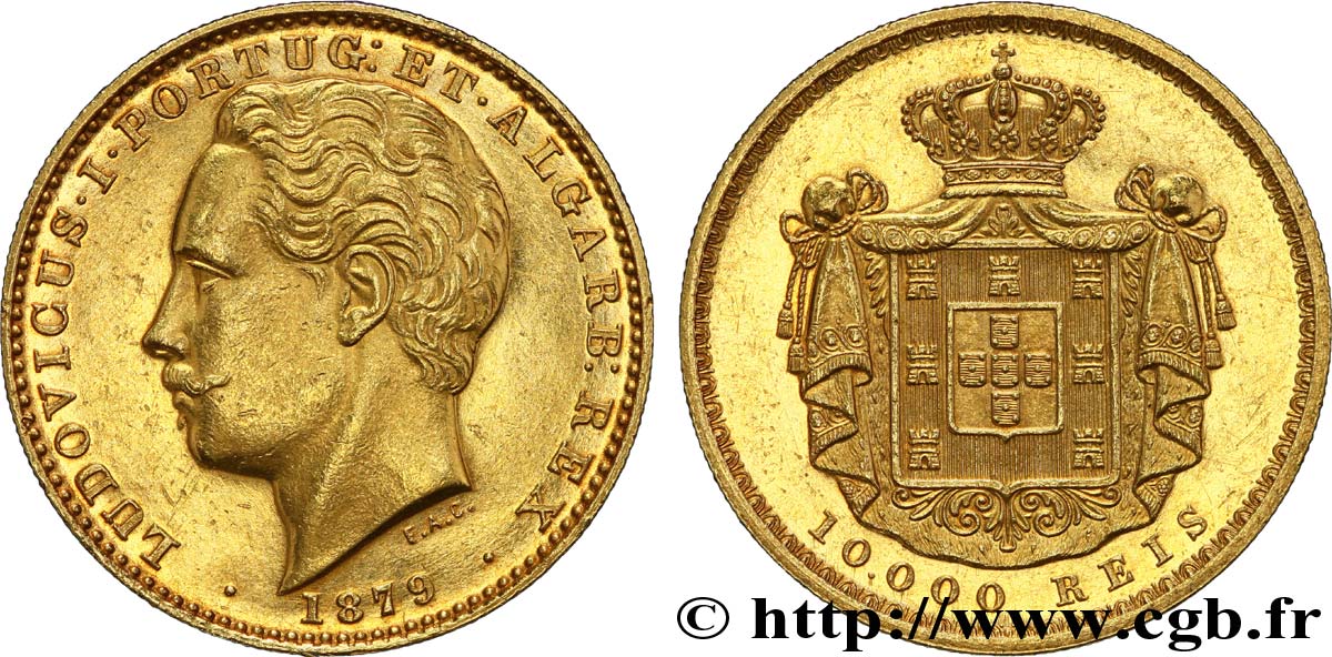 PORTOGALLO 10000 Reis ou couronne d or (Coroa) Louis Ier  / manteau d’armes 1879 Lisbonne SPL 
