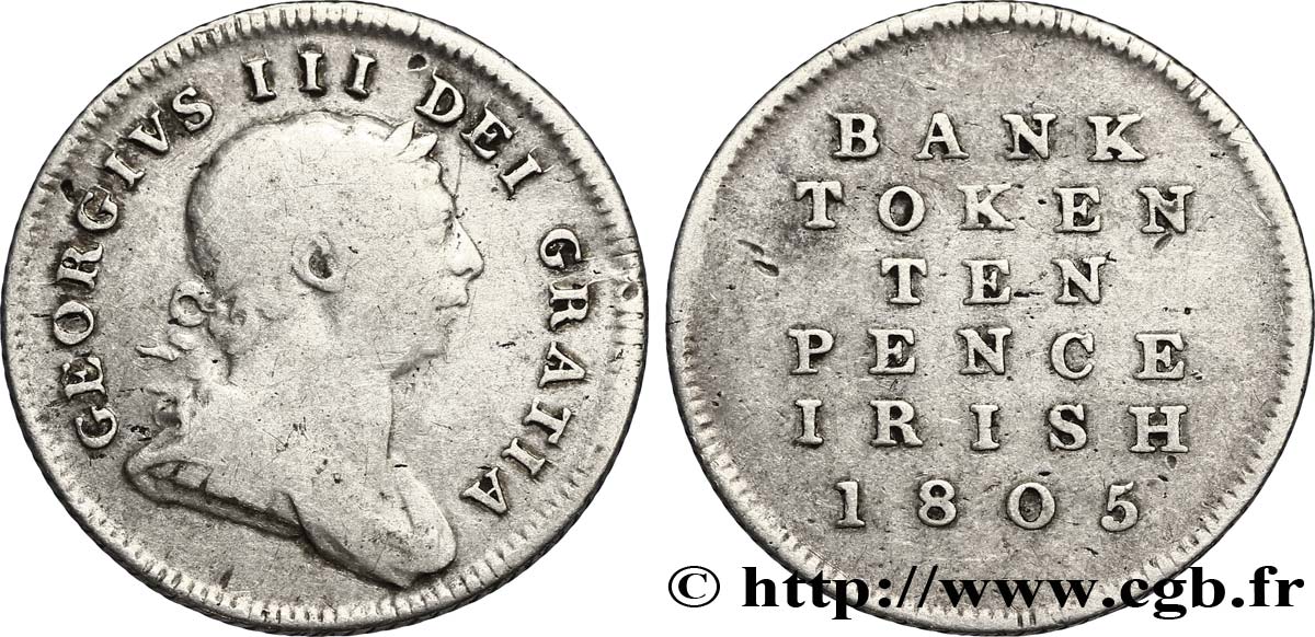 IRELAND REPUBLIC 10 Pence Bank Token Georges III 1805  VF 